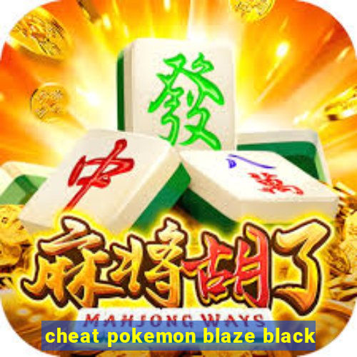 cheat pokemon blaze black